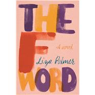 The F Word A Novel 9781250083470