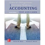 Ethical Obligations and Decision-Making in Accounting: Text and Cases 9781259543470