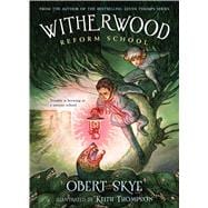 Witherwood Reform School 9781250073471