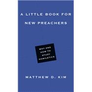 A Little Book for New Preachers 9780830853472
