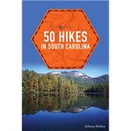 50 Hikes in South Carolina 9781581573473