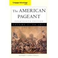 Cengage Advantage Books: American Pageant, Volume 1: To 1877 9780495903475
