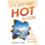 It's Getting Hot in Here 9780544303478