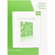 Student Solutions Manual for Gustafson/Frisk's College Algebra, 11th 9781133103479
