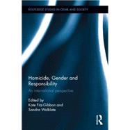 Homicide, Gender and Responsibility: An International Perspective 9781138843479