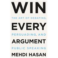 Win Every Argument