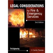 Legal Considerations for Fire & Emergency Services 9781593703479