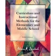 Curriculum and Instructional Methods for the Elementary and Middle School