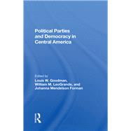 Political Parties and Democracy in Central America 9780367283483