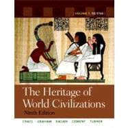 The Heritage of World Civilizations Volume 1 9780205803484
