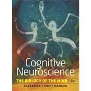 Cognitive Neuroscience: The Biology of the Mind 9780393913484