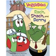 Rack, Shack, and Benny 9781433643484