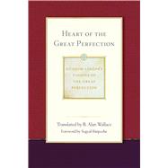 Heart of the Great Perfection 9781614293484