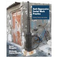 Anti-Oppressive Social Work Practice 9781452203485