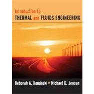 Introduction to Thermal and Fluids Engineering 9781118103487