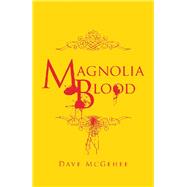 Magnolia Blood 9781796053487