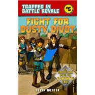 Fight for Dusty Divot 9781510743489