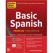 Practice Makes Perfect: Basic Spanish, Premium Third Edition 9781260453492