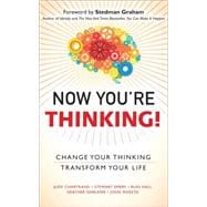 Now You're Thinking! Change Your Thinking... Transform Your Life (paperback) 9780133993493