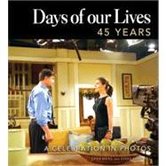 Days of Our Lives 45 Years 9781402243493