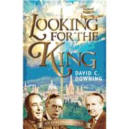 Looking for the King 9781640603493