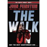 The Walk On (The Triple Threat, 1) 9780385753494