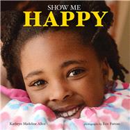 Show Me Happy 9780807573495
