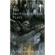 The Brother/Sister Plays 9781559363495