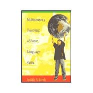 Multisensory Teaching of Basic Language Skills 9781557663498