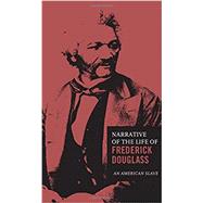 The Narrative of the Life of Frederick Douglass 9780785833499