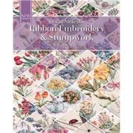 Ribbon Embroidery and Stumpwork Original floral design with over 30 models 9781782213499