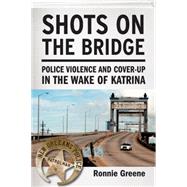 Shots on the Bridge 9780807033500