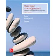 Strategic Management: Creating Competitive Advantages 9781259303500