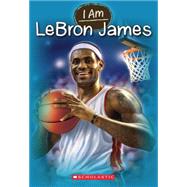 I Am #12: Lebron James 9780545673501