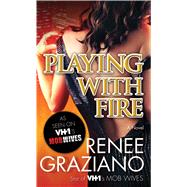 Playing with Fire A Novel 9780765383501