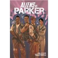 Aliens Vs Parker 9781608863501