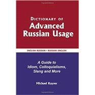 Dictionary of Advanced Russian Usage 9780884003502