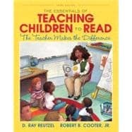The Essentials of Teaching Children to Read: The Teacher Makes the Difference 9780132963503