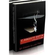 C. Auguste Dupin Collection: The Murders in the Rue Morgue / the Mystery of Marie Roget / the Purloined Letter 9781497423503