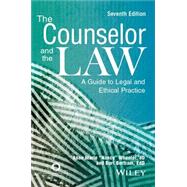 The Counselor and the Law: A Guide to Legal and Ethical Practice 9781556203503