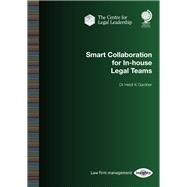 Smart Collaboration for In-house Legal Teams 9781787423503