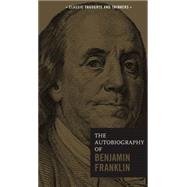 The Autobiography of Benjamin Franklin 9780785833505