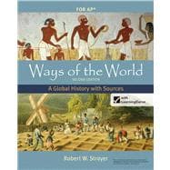 Ways of the World with Sources for AP*, Second Edition A Global History 9780312583507