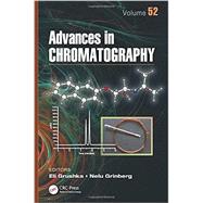 Advances in Chromatography, Volume 52 9781482223507