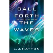 Call Forth the Waves 9781503933507