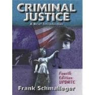 Criminal Justice : A Brief Introduction 9780130933508
