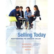 Selling Today Partnering to Create Value Plus 2014 MyMarketingLab with Pearson eText -- Access Card Package 9780133763508