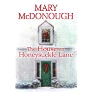The House on Honeysuckle Lane 9780758293510