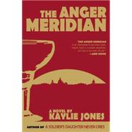 The Anger Meridian 9781617753510