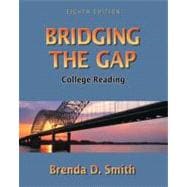 Bridging The Gap: College Reading 9780321273512